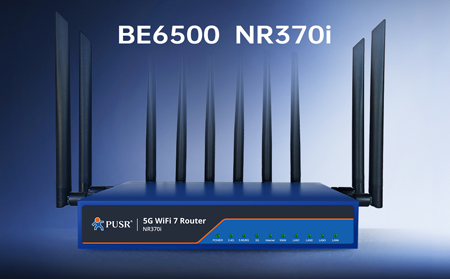 【新品】5G+WiFi7！NR370i路由器开启极速生产力，为高密度、高容量场景而生！
